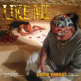 Like Me (feat. J. Longoria) by Latin Threat