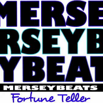 Fortune Teller by The Merseybeats