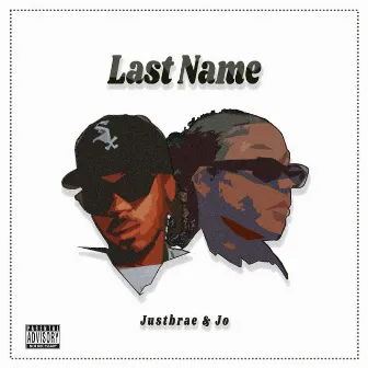 Last Name by Justbrae