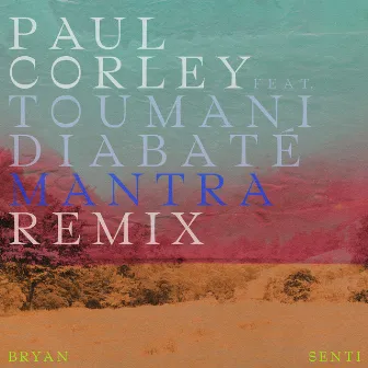 Mantra (Remix) by Paul Corley