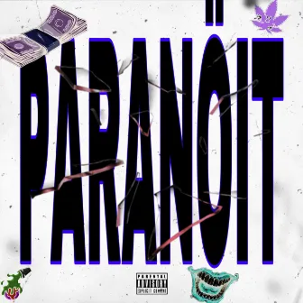 Paranöit by LIL TUCK