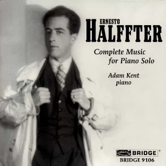 Halffter: Complete Music for Piano Solo by Adam Kent