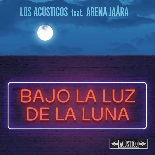 Bajo la Luz de la Luna (feat. Arena Jaära) [Versión Acústica]