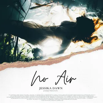 No Air by Jessika Dawn