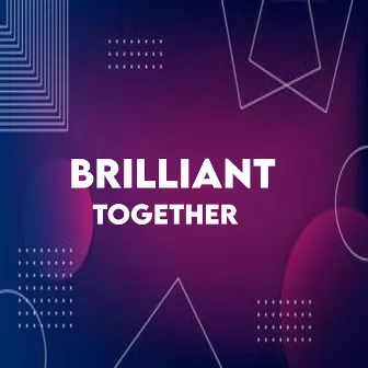 Together by Brilliant