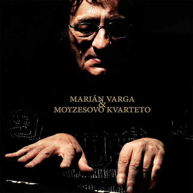 Marián Varga & Moyzesovo Kvarteto