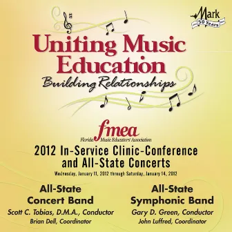 2012 Florida Music Educators Association (FMEA): All-State Concert Band & All-State Symphonic Band by Florida All-State Symphonic Band