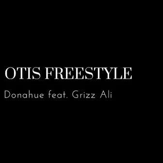 Otis Freestyle by Donahue