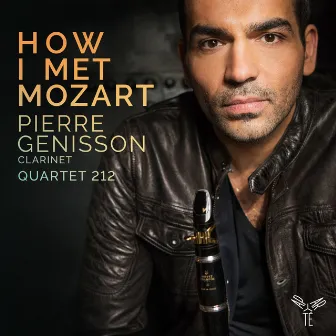 How I Met Mozart by Pierre Génisson