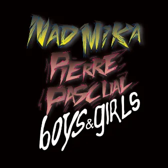 Boys & Girls by Näd Mika