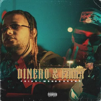 Dinero & Fama by Frias