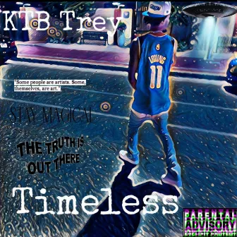 Timeless by KTB Trey