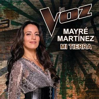 Mi Tierra (La Voz US) by Mayré Martínez