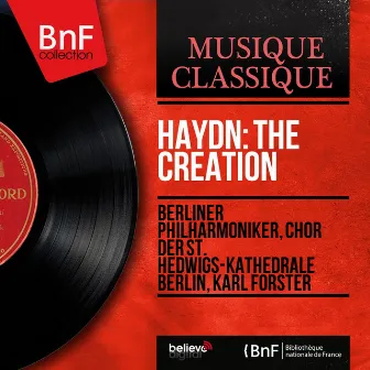 Haydn: The Creation (Stereo Version) by Karl Forster