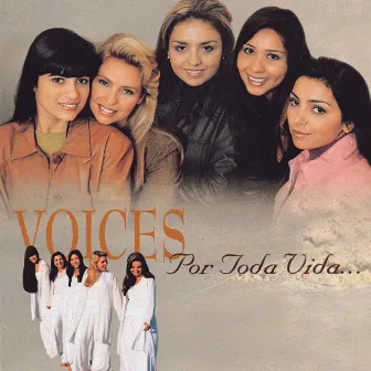 Por Toda Vida by Voices