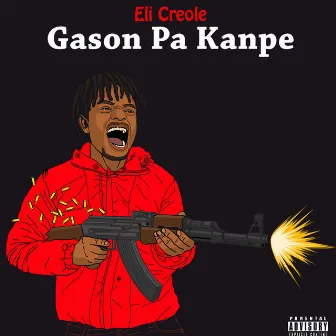 Gason Pa Kanpe by Eli Creole