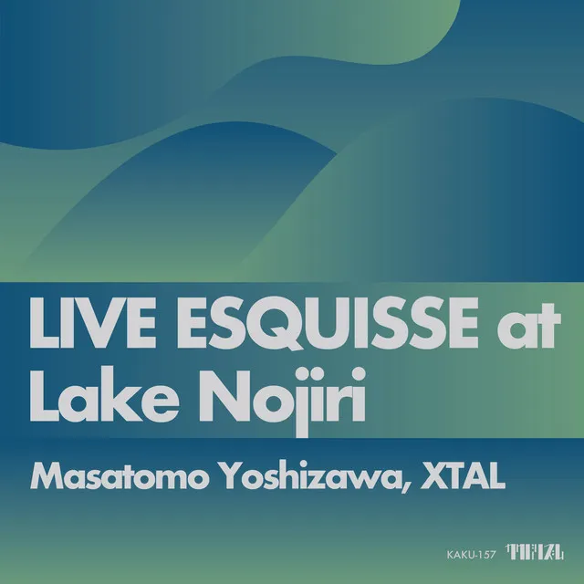 Sketch in the Shade - LIVE ESQUISSE at Lake Nojiri 2022