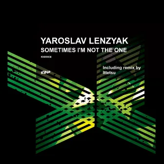 Sometimes I'm Not the One by Yaroslav Lenzyak