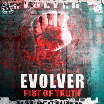 Fist Of Truth by Evolver