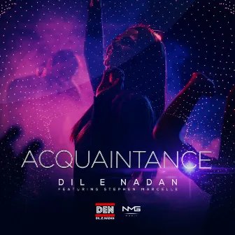 Acquaintance by Dil.E.Nadan