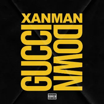 Gucci Down by XanMan