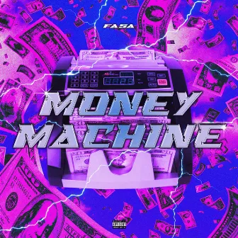 Money Machine by Fasa