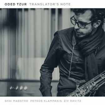 Translator's Note (with Shai Maestro, Petros Klampanis & Ziv Ravitz) by Oded Tzur