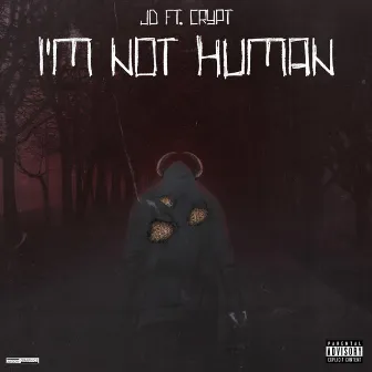 I'm Not Human by Apollo JD