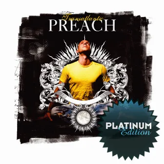 Transatlantic (Platinum Edition) by DJ Preach