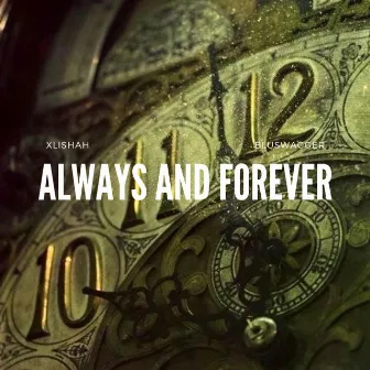 Always and Forever by Xlishah