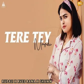 Tere Tey Mardi by Shawn