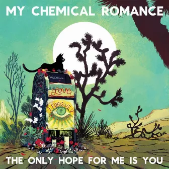 The Only Hope for Me Is You by My Chemical Romance