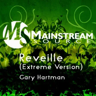 Reveille (Extreme Version) - Single by Gary Hartman