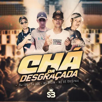 Chá da Desgraçada by Mc DS Original