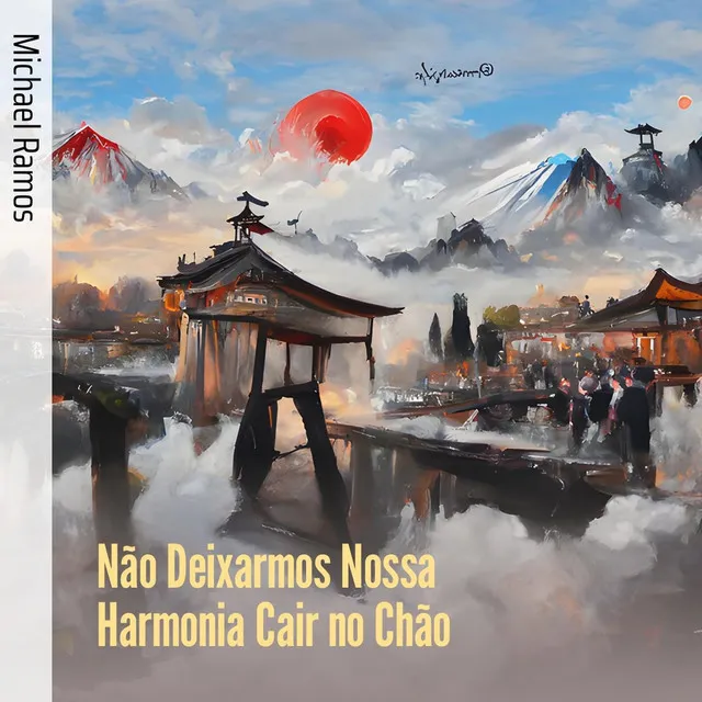 Não Deixarmos Nossa Harmonia Cair no Chão - Remastered 2024