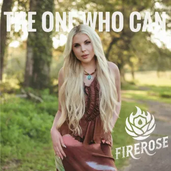 THE ONE WHO CAN by FIREROSE