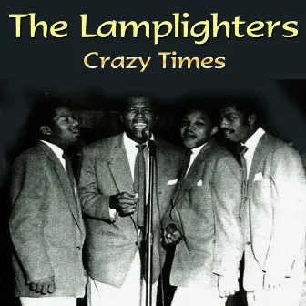 Crazy Times by The Lamplighters