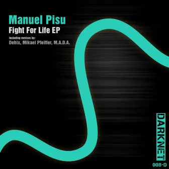 Fight For Life EP by Manuel Pisu