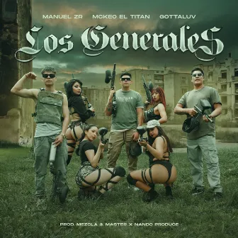 Los Generales by GottaLuv