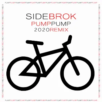 Pump Pump 2020 Remix by Side Brok