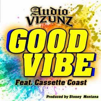 Good Vibe by Joe Audio