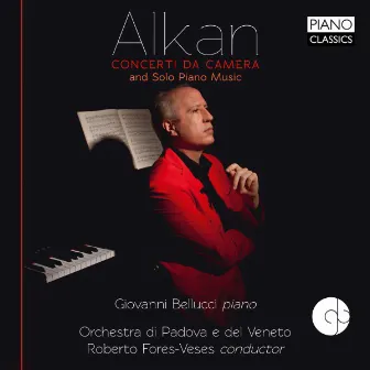 Alkan: Concerti da Camera and Solo Music by Orchestra di Padova e del Veneto