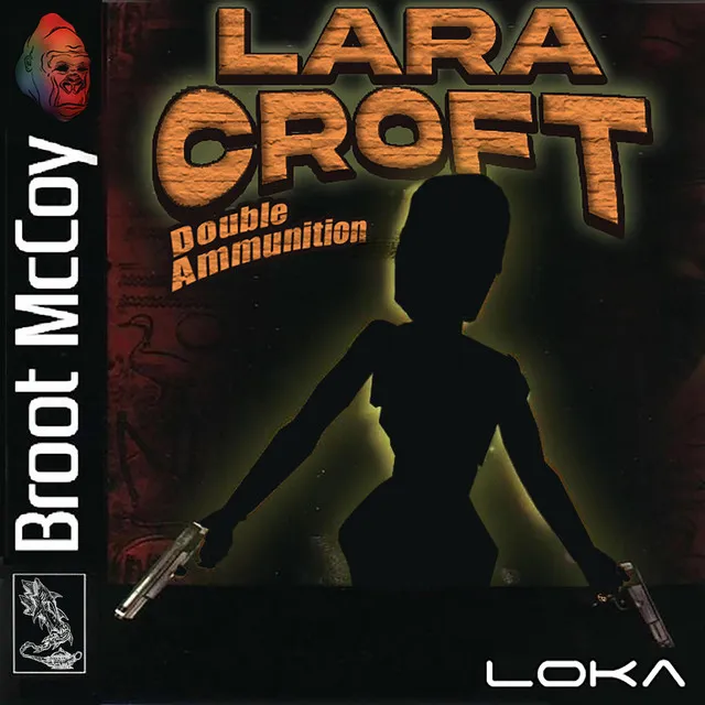 Lara Croft (Double Ammunition) [feat. L O K A]