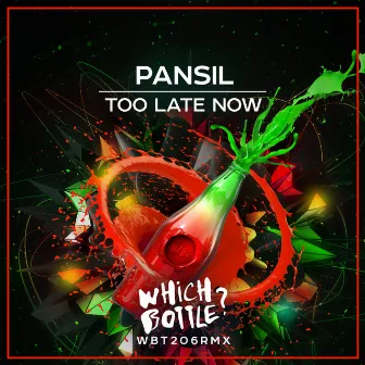 Too Late Now by Pansil