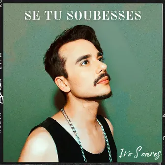 Se Tu Soubesses by Ivo Soares