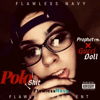 Polo Shit by Prophet FYB