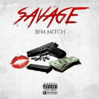 Savage by BFM Mitch