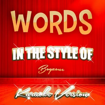 Words (In the Style of Boyzone) [Karaoke Version] - Single by Ameritz Audio Karaoke