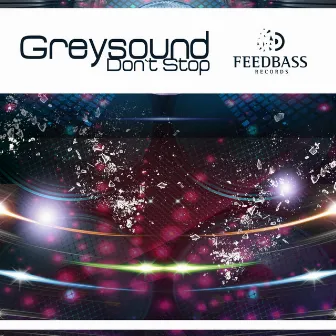 Don`t Stop by Greysound