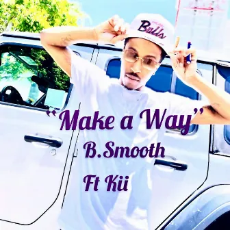 Make A Way by B SMOOTH